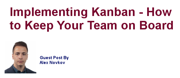 Implementing Kanban - How to keep your team on board
